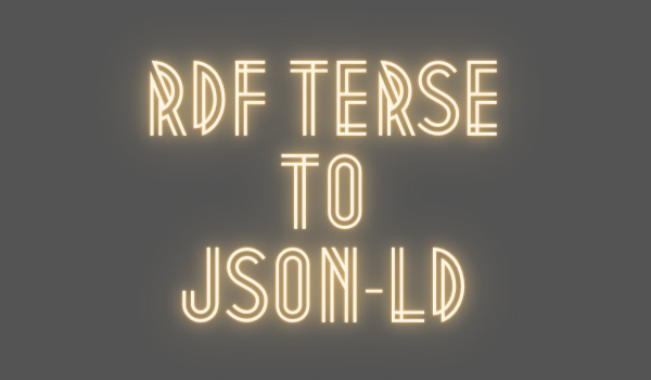 Turtle to JSON-LD converter online.